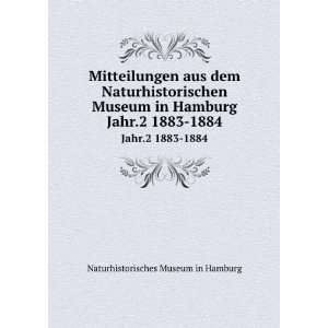   Hamburg. Jahr.2 1883 1884 Naturhistorisches Museum in Hamburg Books