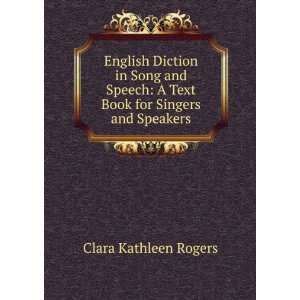  English Diction in Song and Speech A Text Book for 