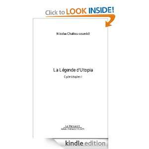 La Légende dUtopia (French Edition) Nicolas Chattou coumbil  
