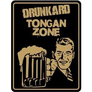 New  Drunkard Tongan Zone / Retro  Tonga Parking Sign 