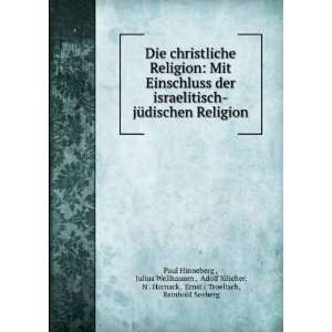   Harnack, Ernst ( Troeltsch, Reinhold Seeberg Paul Hinneberg  Books