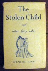 RARE The Stolen Child Fairy Tales Sinead de Valera 1961  