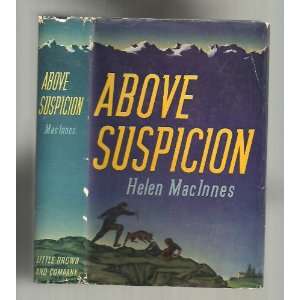  Above Suspicion Helen Macinnes Books