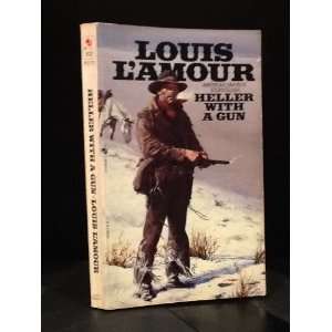  Heller With a Gun Louis LAmour Books