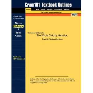  Studyguide for The Whole Child by Hendrick, ISBN 