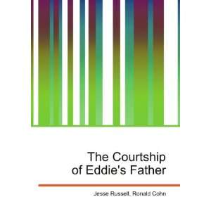 The Courtship of Eddies Father Ronald Cohn Jesse Russell 