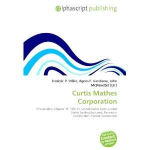  Curtis Mathes Corporation (9786134027342) Books