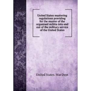  United States mustering regulations providing for the 
