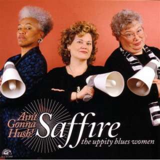  Aint Gonna Hush Saffire  The Uppity Blues Women