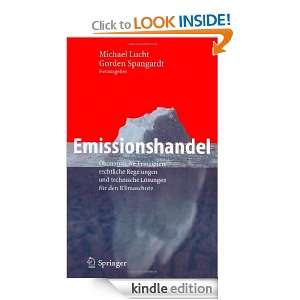 Emissionshandel Ökonomische Prinzipien, rechtliche Regelungen und 