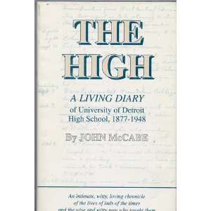 The High A Living Diary of University of Detroit High School, 1877 