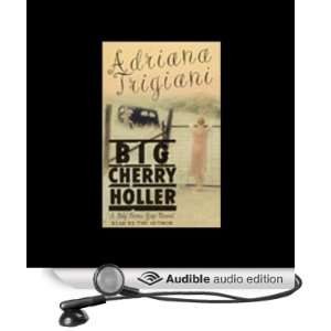    Big Cherry Holler (Audible Audio Edition) Adriana Trigiani Books