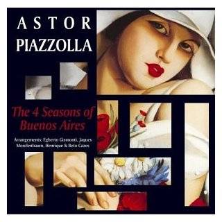 Astor Piazzolla The 4 Seasons of Buenos Aires by Astor Piazzolla 