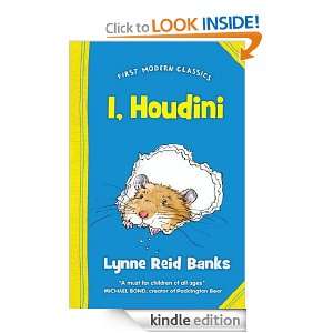 First Modern Classics   I, Houdini Lynne Reid Banks  