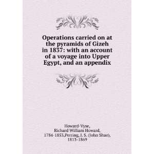   , 1784 1853,Perring, J. S. (John Shae), 1813 1869 Howard Vyse Books