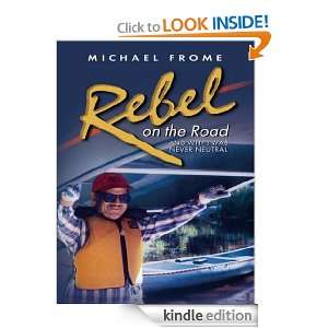 Rebel on the Road Michael Frome  Kindle Store