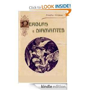 Perolas e Diamantes (Portuguese Edition) Wilhelm Grimm, Jacob Grimm 
