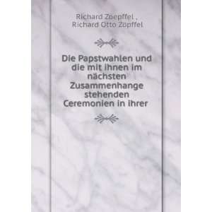   in ihrer . Richard Otto ZÃ¶pffel Richard Zoepffel  Books