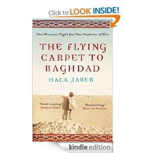 The Flying Carpet to Baghdad Hala Jaber  Kindle Store