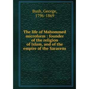  The life of Mahommed  founder of the religion of Islam 