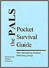 PALS Pocket Survival Guide (IMP Survival Guides), (1883205190 