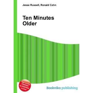  Ten Minutes Older Ronald Cohn Jesse Russell Books