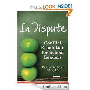 In DisputeConflict Resolution for School Leaders Ed.D., J.D. Thomas 