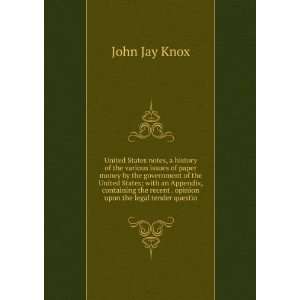  upon the legal tender questio John Jay Knox  Books