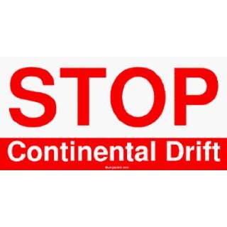  STOP Continental Drift Bumper Sticker Automotive