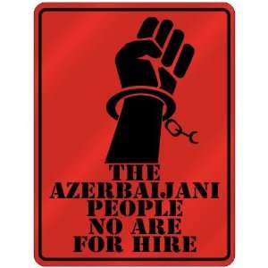  New  The Azerbaijani People No Are For Hire  Azerbaijan 