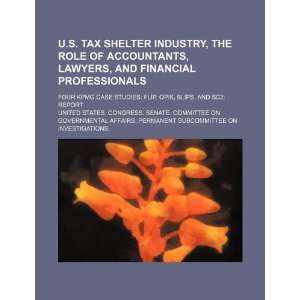  U.S. tax shelter industry, the role of accountants, lawyers 