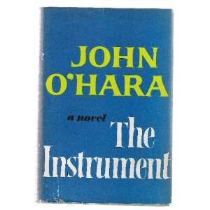  The Instrument John O`Hara Books