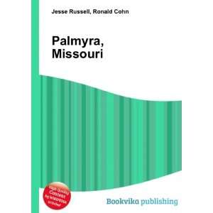  Palmyra, Missouri Ronald Cohn Jesse Russell Books