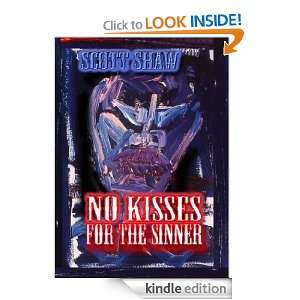 No Kisses for the Sinner Scott Shaw  Kindle Store
