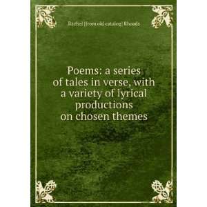 Poems a series of tales in verse, with a variety of 