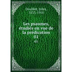   en vue de la prÃ©dication. 01 Jules, 1833 1910 Doublet Books