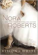 Vision in White (Nora Roberts Nora Roberts