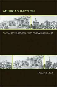 American Babylon Race and the Struggle for Postwar Oakland 
