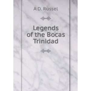  Legends of the Bocas Trinidad A D. Russel Books