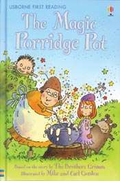 Usborne First Reading Level Three   The Magic Porridge Pot Ages 7 