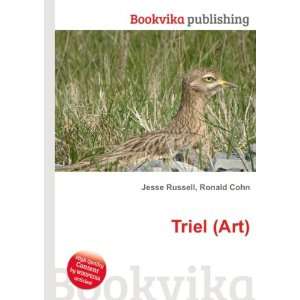 Triel (Art) Ronald Cohn Jesse Russell  Books