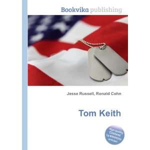  Tom Keith Ronald Cohn Jesse Russell Books
