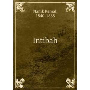  Intibah 1840 1888 Namk Kemal Books