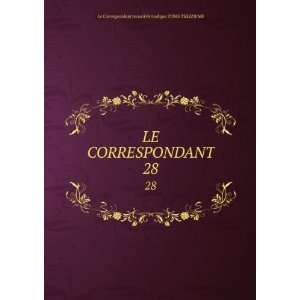   . 28 Le Correspondant recueil Periodique.TOME TREIZIEME Books