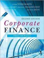 Corporate Finance Theory and Practice, (0470721928), Pierre Vernimmen 