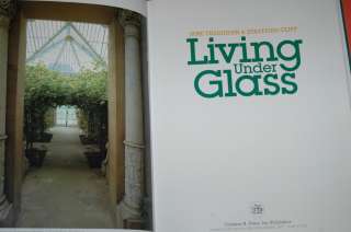 Living Under Glass, Sunrooms greenhouses conservatories  