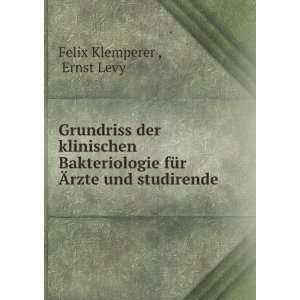   fÃ¼r Ãrzte und studirende Ernst Levy Felix Klemperer  Books