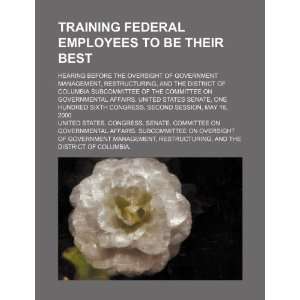  Training federal employees to be their best hearing 