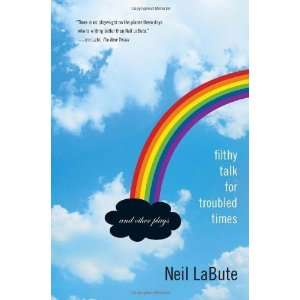   for Troubled Times And Other Plays [Paperback] Neil LaBute Books