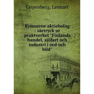   , sjÃ¶fart och industri i ord och bild Lennart Gripenberg Books